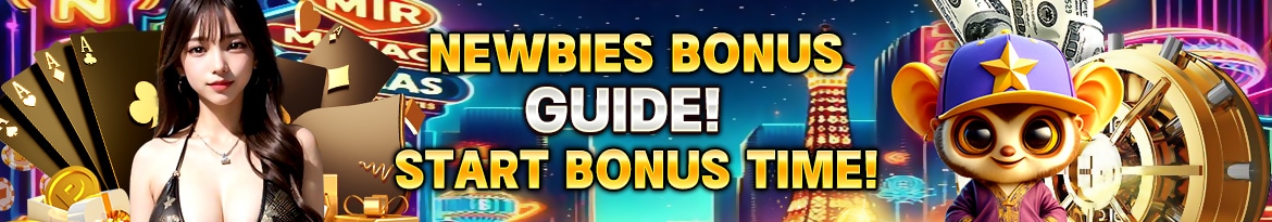 Newbies Bonus Guide!
