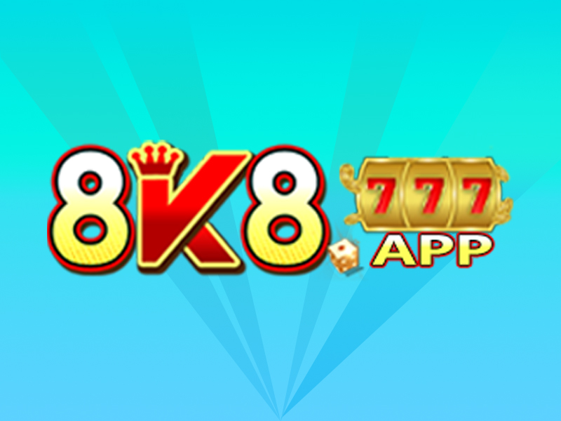 8K8 - 8K8 App | 8k8 slot casino | 8k8 com login