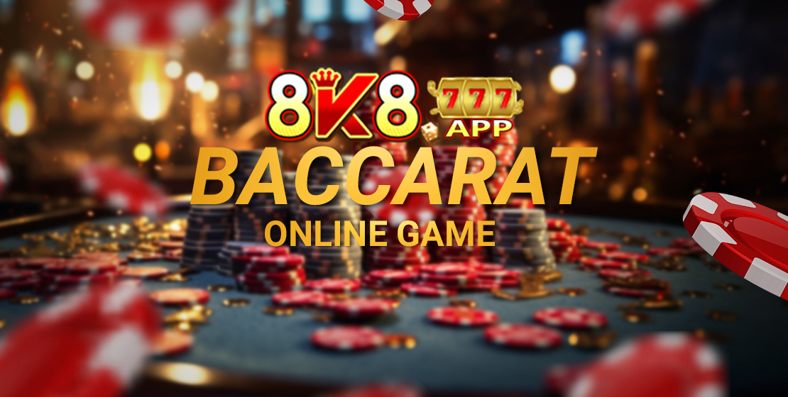 Pocket the top Baccarat battle experiences at 8K8